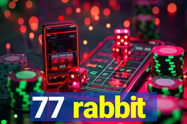 77 rabbit